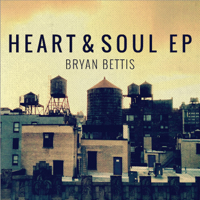Bryan Bettis Heart and Soul EP artwork